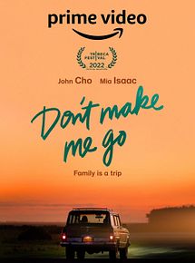Affiche de Don't Make Me Go, film à voir en streaming sur Pygargue
