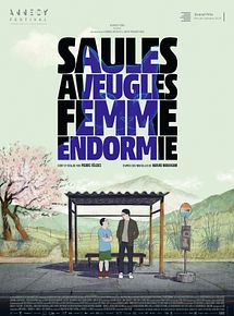 Affiche de Saules aveugles, femme endormie, film à voir en streaming sur Pygargue
