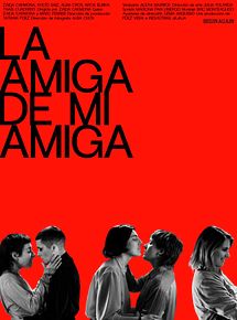 Affiche de La amiga de mi amiga, film à voir en streaming sur Pygargue