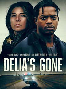 Affiche de Delia’s Gone, film à voir en streaming sur Pygargue