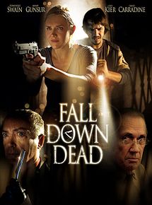 Affiche de Fall Down Dead, film à voir en streaming sur Pygargue