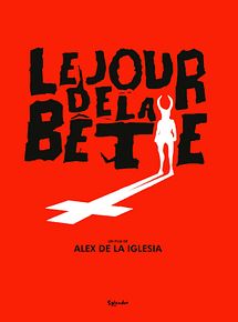 Affiche de Le Jour de la bête, film à voir en streaming sur Pygargue