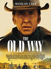 Affiche de The Old Way, film à voir en streaming sur Pygargue