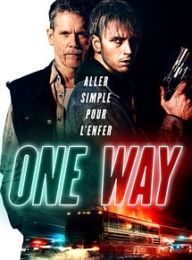 Affiche de One Way, film à voir en streaming sur Pygargue