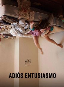 Affiche de Adiós entusiasmo, film à voir en streaming sur Pygargue