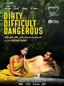 Affiche de Dirty Difficult Dangerous, film à voir en streaming sur Pygargue