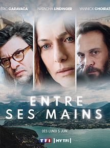 Affiche de Entre ses mains, film à voir en streaming sur Pygargue