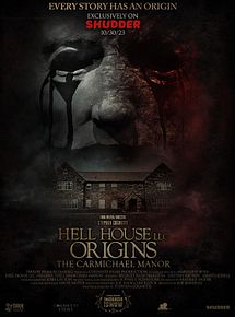 Affiche de Hell House LLC Origins: The Carmichael Manor, film à voir en streaming sur Pygargue