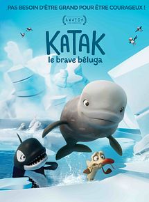 Affiche de Katak, le brave béluga, film à voir en streaming sur Pygargue