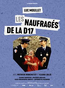 Affiche de Les Naufragés de la D17, film à voir en streaming sur Pygargue