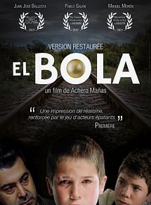 Affiche de El Bola, film à voir en streaming sur Pygargue