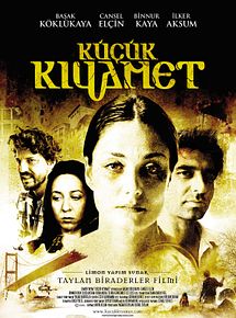 Affiche de Küçük Kıyamet, film à voir en streaming sur Pygargue