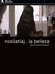 Affiche de Nosilatiaj. La Belleza, film à voir en streaming sur Pygargue