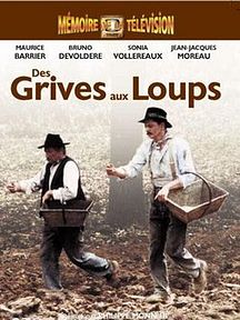 Des grives aux loups - Série TV 1984 - AlloCiné