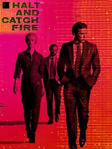 poster de la série Halt and Catch Fire Saison 1