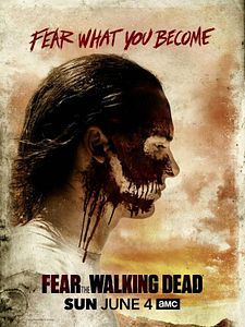 poster de la série Fear The Walking Dead Saison 3