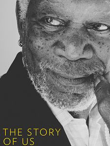poster de la série The Story of Us with Morgan Freeman Saison 1