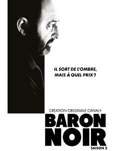 Affiche : Baron Noir Saison 3