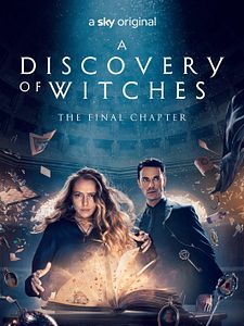 poster de la série Le Livre perdu des sortilèges : A Discovery Of Witches Saison 3