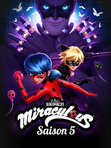 poster de la série Miraculous : Les Aventures de Ladybug et Chat Noir Saison 5