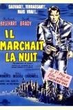 Il marchait la nuit