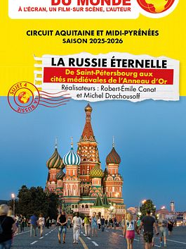Connaissance du monde : la Russie Eternelle - De Saint-Pétersbourg aux cités médiévales de l'Anneau d'Or