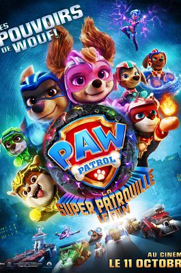 La Pat' Patrouille : La Super Patrouille Le Film