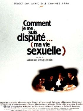 Comment je me suis disputé... (ma vie sexuelle)