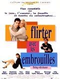 Flirter avec les embrouilles