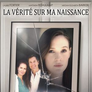 Photo La Vérité sur ma naissance