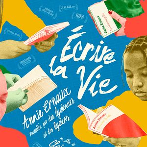 Photo Écrire la vie : Annie Ernaux racontée par des lycéennes et des lycéens