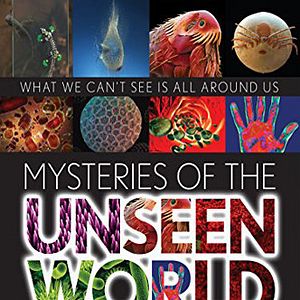 Photo Mysteries of the Unseen World
