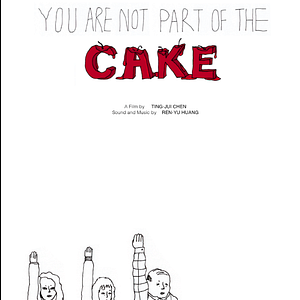 Photo You Are Not Part of the Cake