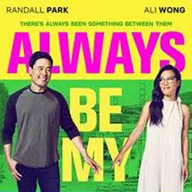 Photo Always Be My Maybe