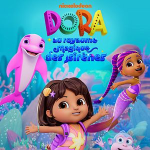 Photo Dora au royaume magique des sirènes