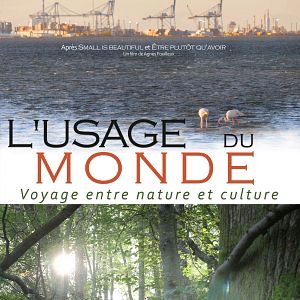 Photo L'Usage du monde, voyage entre nature et culture
