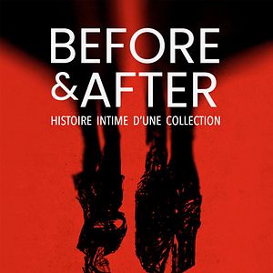 Photo Before & After - Histoire intime d’une collection