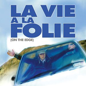 Photo La Vie à la folie