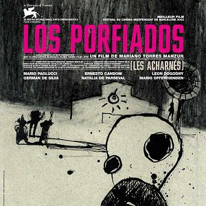 Photo Los porfiados (les acharnés)