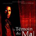 Photo Le Témoin du mal