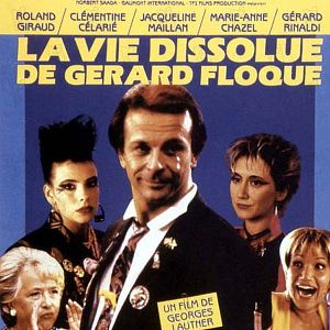 Photo La Vie dissolue de Gérard Floque