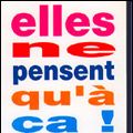 Photo Elles ne pensent qu'à ça !