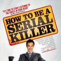 Photo How to Be a Serial Killer