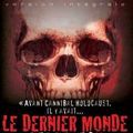 Photo Le Dernier Monde Cannibale