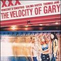 Photo The Velocity of Gary