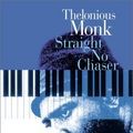 Photo Thelonious Monk, Straight no Chaser