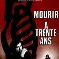 Photo Mourir à trente ans