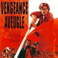 Photo Vengeance aveugle