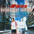 Photo Bullets over summer