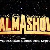 Photo La Folle Histoire du Palmashow